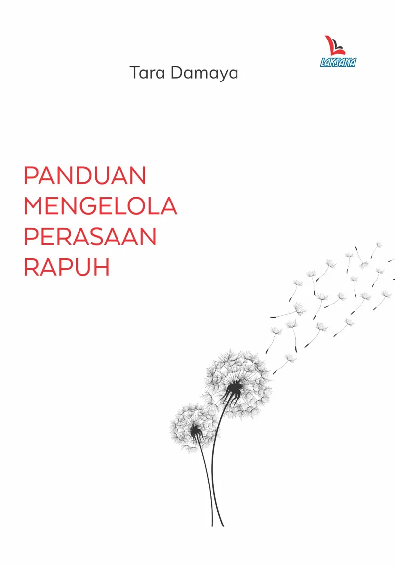 Buku Panduan Mengelola Perasaan Rapuh oleh Tara Damaya