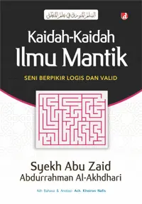 Kaidah-Kaidah Ilmu Mantik — Syekh Abu Zaid Abdurrahman al-Akhdhari — sampul