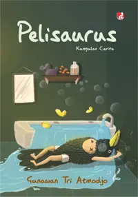 Pelisaurus — Gunawan Tri Atmodjo — sampul
