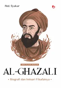 Al-Ghazali; Biografi dan Intisari Filsafatnya — Abd. Syukur — sampul