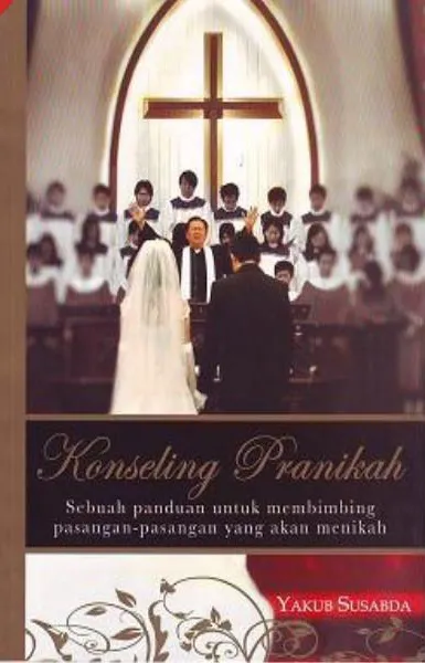 Buku Konseling Pranikah oleh Yakub Susabda