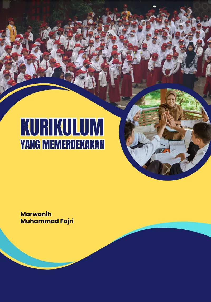 Buku Kurikulum yang Memerdekakan (TIDAK ADA STOK) oleh Muhammad Fajri, Marwanih