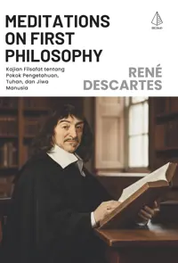 Meditations on First Philosophy; Kajian Filsafat tentang Pokok Pengetahuan, Tuhan, dan Jiwa Manusia — René Descartes — sampul