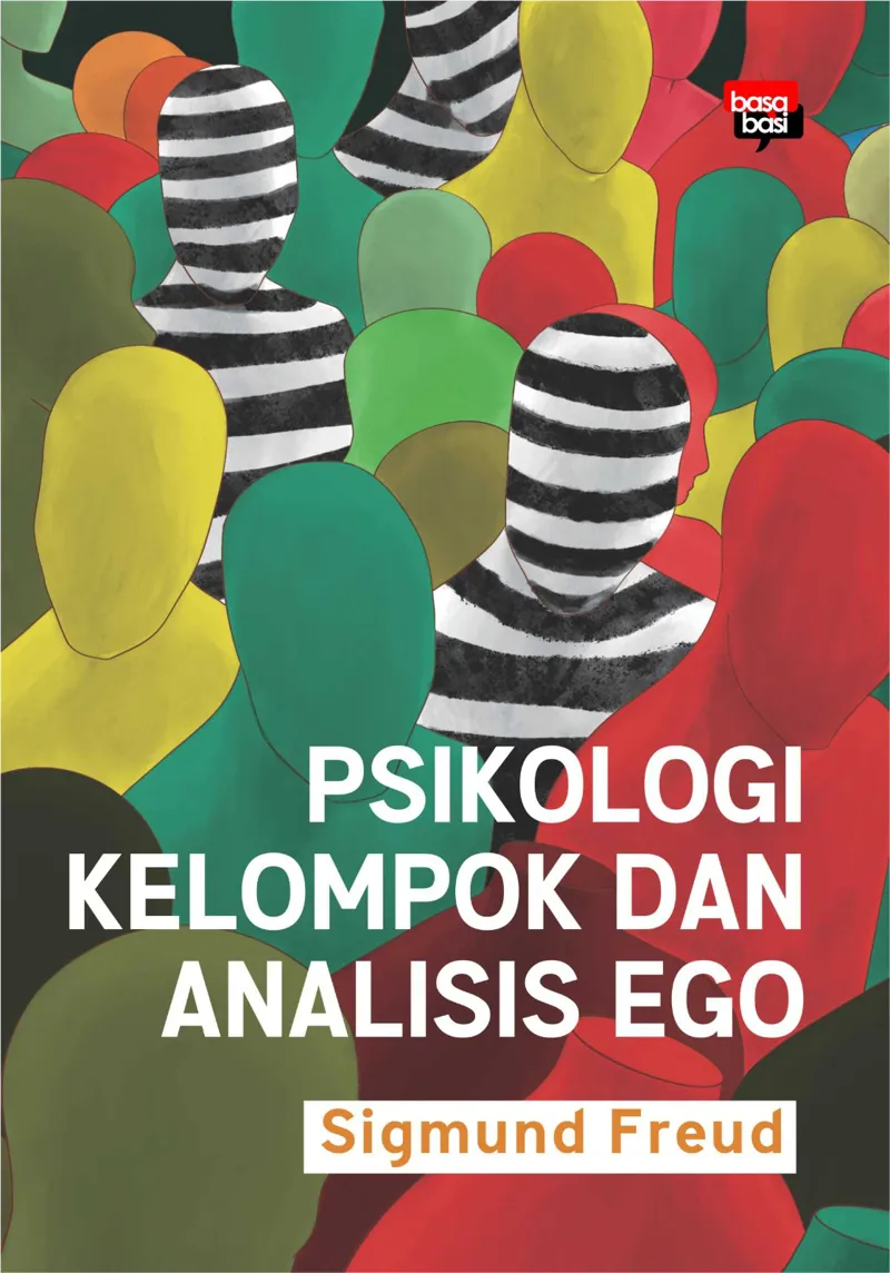 Buku Psikologi Kelompok dan Analisis Ego oleh Sigmund Freud