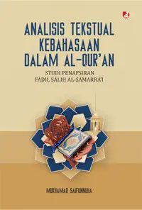 Analisis Tekstual Kebahasaan Dalam Al-Qur’An Studi Penafsiran F??Il ??Li? Al-S?Marr?’? (Tidak Ada Stok) — Mukhamad Saifunnuha — sampul