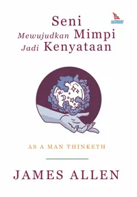 Seni Memujudkan Mimpi jadi Kenyataan — James Allen — sampul