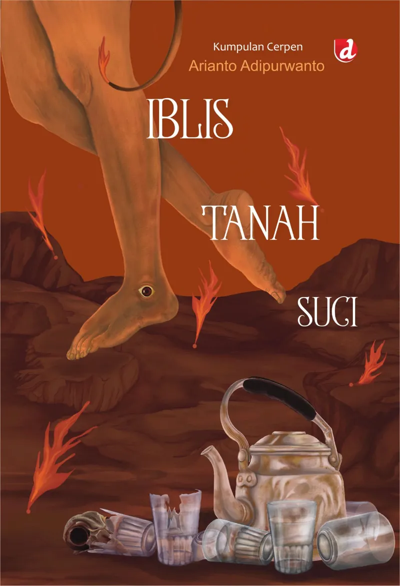 Buku Iblis Tanah Suci oleh Arianto Adipurwanto