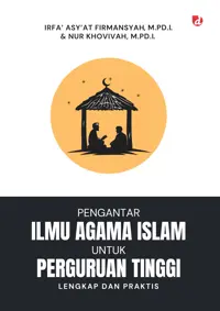 Pengantar Ilmu Agama Islam untuk Perguruan Tinggi: Lengkap dan Praktis — M.Pd.I. — sampul