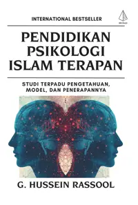 Pendidikan Psikologi Islam Terapan; Studi Terpadu Pengetahuan, Model, dan Penerapannya — G. Hussein Rassool — sampul