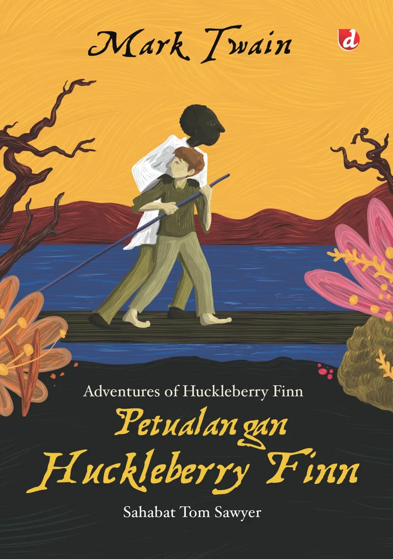Buku Petualangan Huckleberry Finn; Sahabat Tom Sawyer oleh Mark Twain