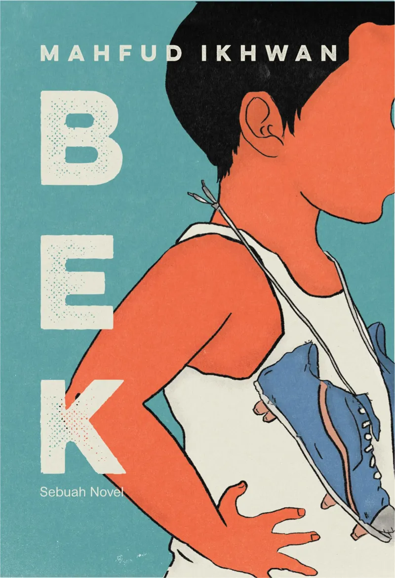 Buku BEK; sebuah novel oleh Mahfud Ikhwan