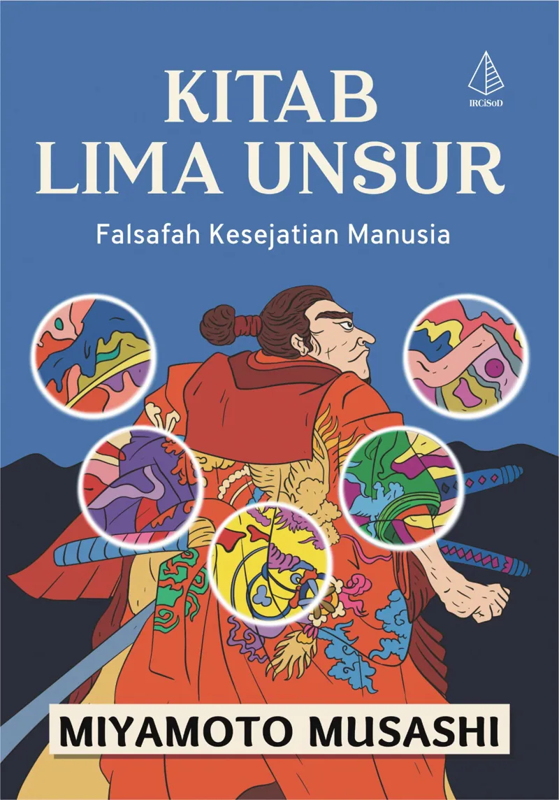 Buku Kitab Lima Unsur: Falsafah Kesejatian Manusia oleh Miyamoto Musashi