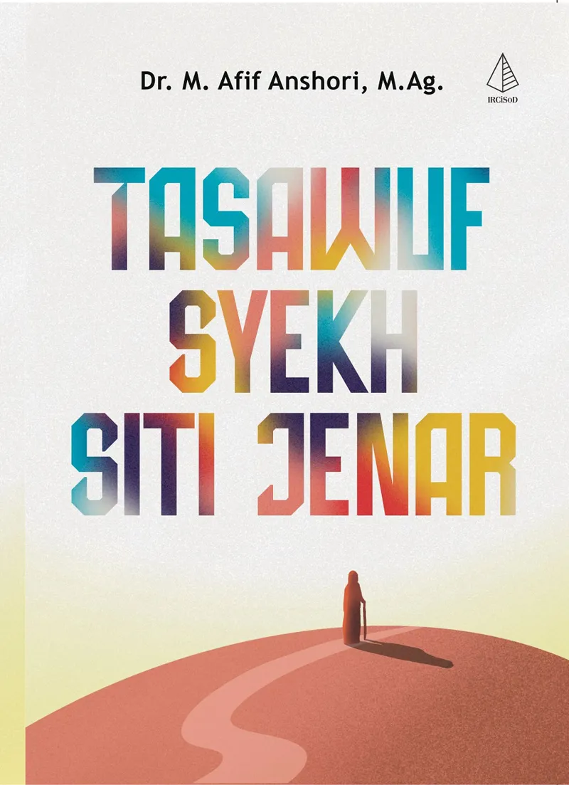 Buku Tasawuf Syekh Siti Jenar oleh M.Ag., Dr. M. Afif Anshori
