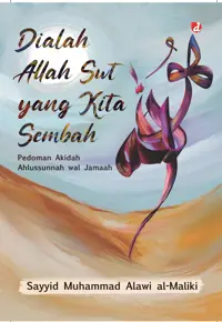 Dialah Allah Swt yang Kita Sembah — Sayyid Muhammad bin Alawi al-Maliki — sampul