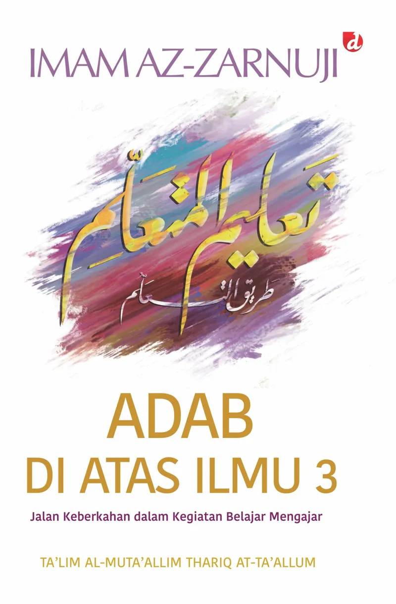 Buku Adab di Atas Ilmu 3 oleh Imam az-Zarnuji