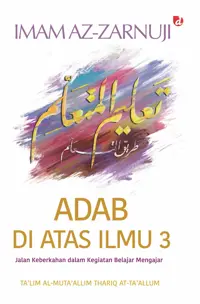 Adab di Atas Ilmu 3 — Imam az-Zarnuji — sampul