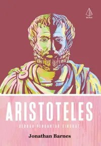 [SEGERA]  Aristoteles; Sebuah Pengantar Singkat — Jonathan Barnes — sampul