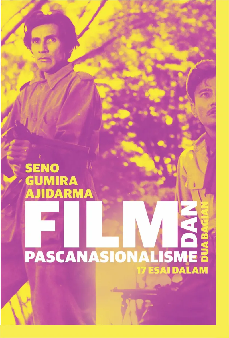 Buku Film dan Pascanasionalisme oleh Seno Gumira Ajidarma