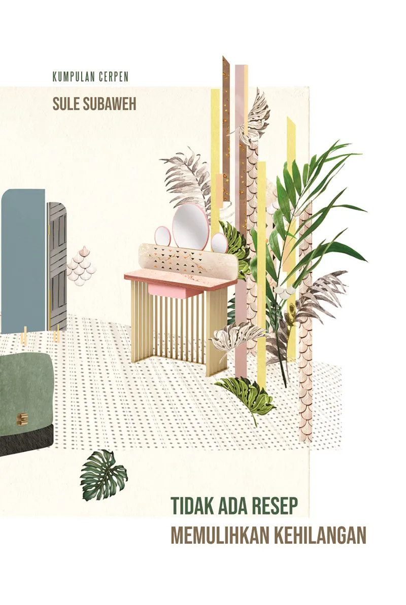 Buku Tidak Ada Resep Memulihkan Kehilangan oleh Sule Subaweh