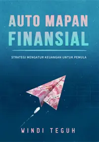 Auto Mapan Finansial; Strategi Mengatur Keuangan untuk Pemula — Windi Teguh — sampul