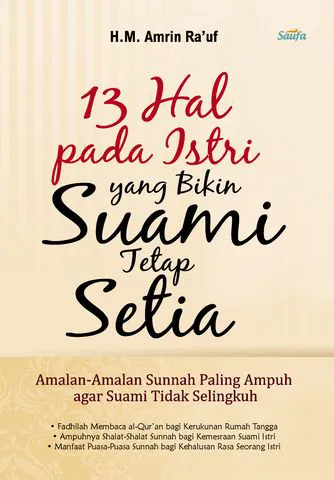 Buku 13 Hal Pada Istri Yang Baik Suami Tetap Setia oleh H.M Amrin Ra'uf
