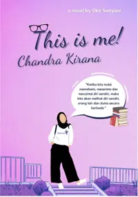 This is Me! Chandra Kirana (TIDAK ADA STOK) — Okti Setiyani — sampul