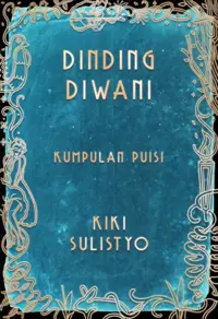 Dinding Diwani — Kiki Sulistyo — sampul