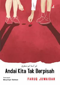 Andai Kita Tak Berpisah — Faruq Juwaidah — sampul