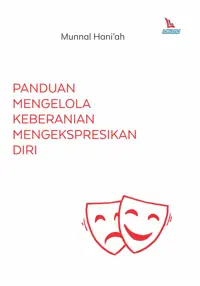 Panduan Mengelola Keberanian Mengekspresikan Diri — Munnal Hani’ah — sampul