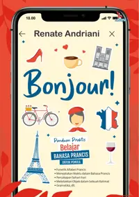 Bonjour!; Panduan Praktis Belajar Bahasa Prancis untuk Pemula