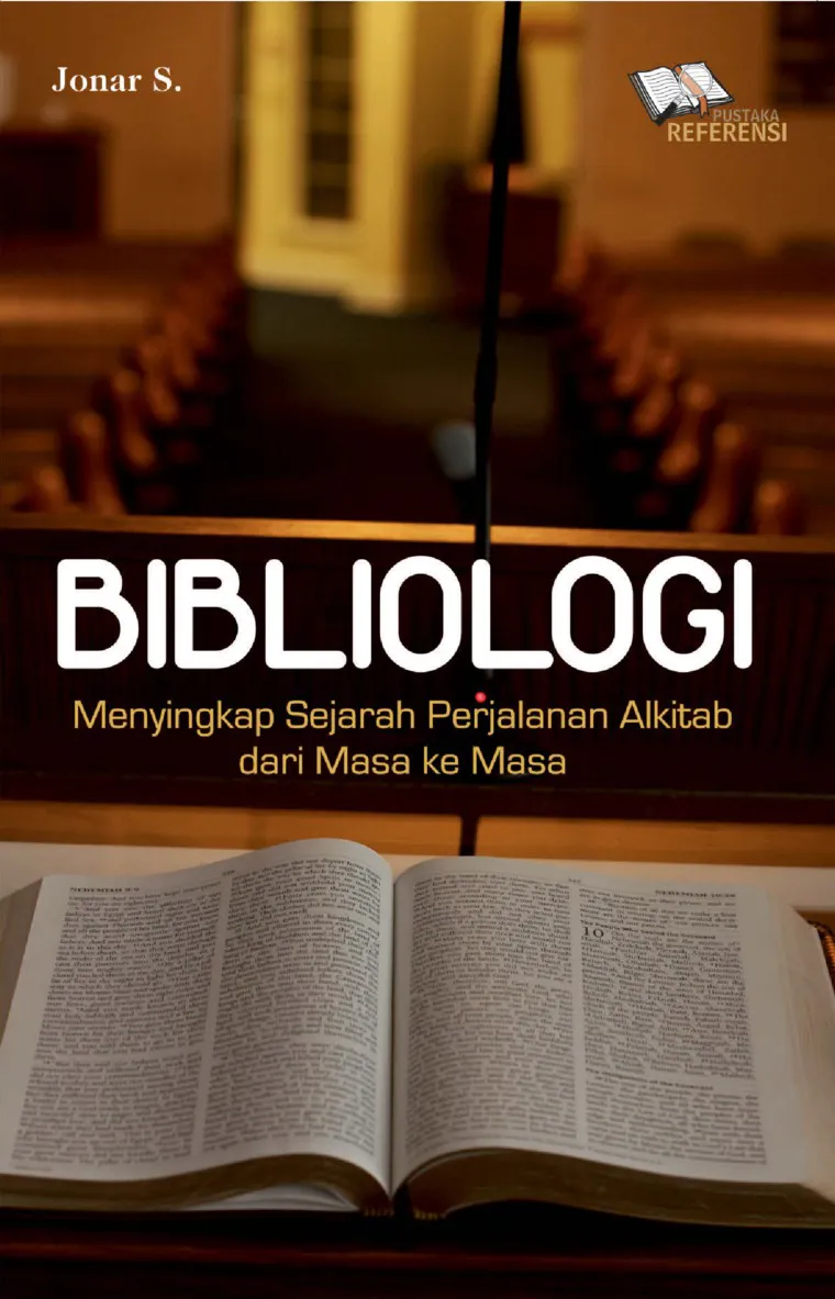 Buku Bibliologi Menyingkap Sejarah Perjalanan Alkitab oleh Jonar Situmorang