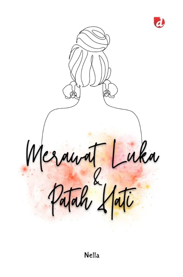 Buku Merawat Luka & Patah Hati (TIDAK ADA STOK) oleh Nella