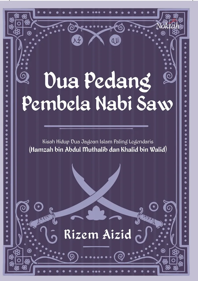 Buku Dua Pedang Pembela Nabi Saw oleh Rizem Aizid