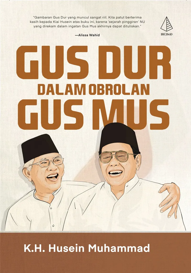 Buku Gus Dur dalam Obrolan Gus Mus oleh K.H. Husein Muhammad