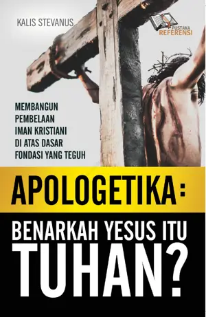 Apologetika: Benarkah Yesus Itu Tuhan?