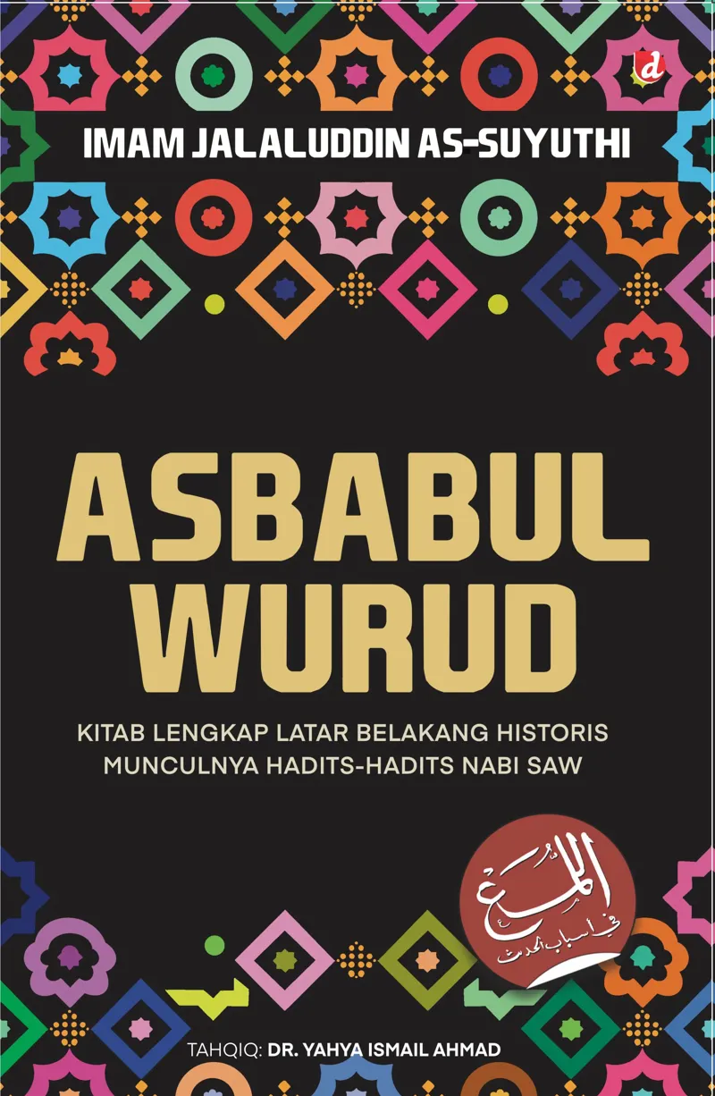 Buku Asbabul Wurud (Hard Cover) oleh Imam Jalaluddin as-Suyuthi