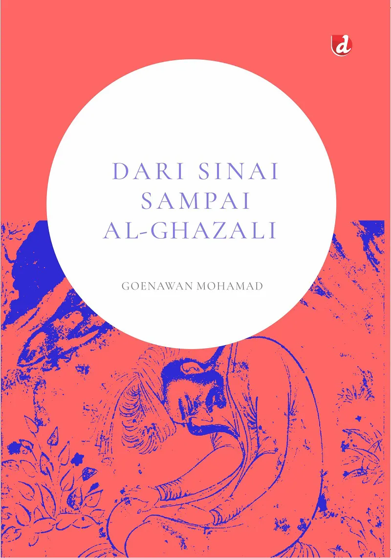 Buku Dari Sinai Sampai Al-Ghazali oleh Goenawan Mohamad