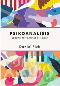 Psikoanalisis; Sebuah Pengantar Singkat — Daniel Pick — sampul