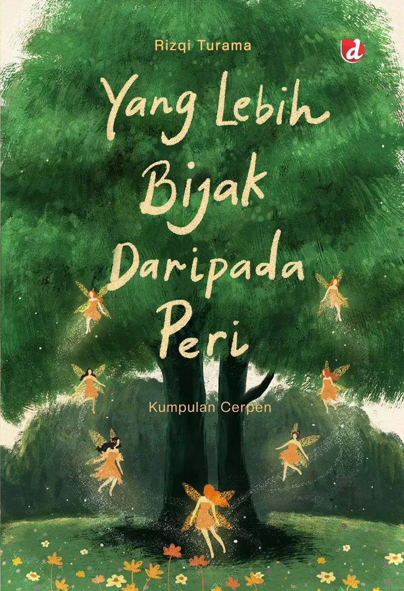 Buku Yang Lebih Bijak daripada Peri oleh Rizqi Turama