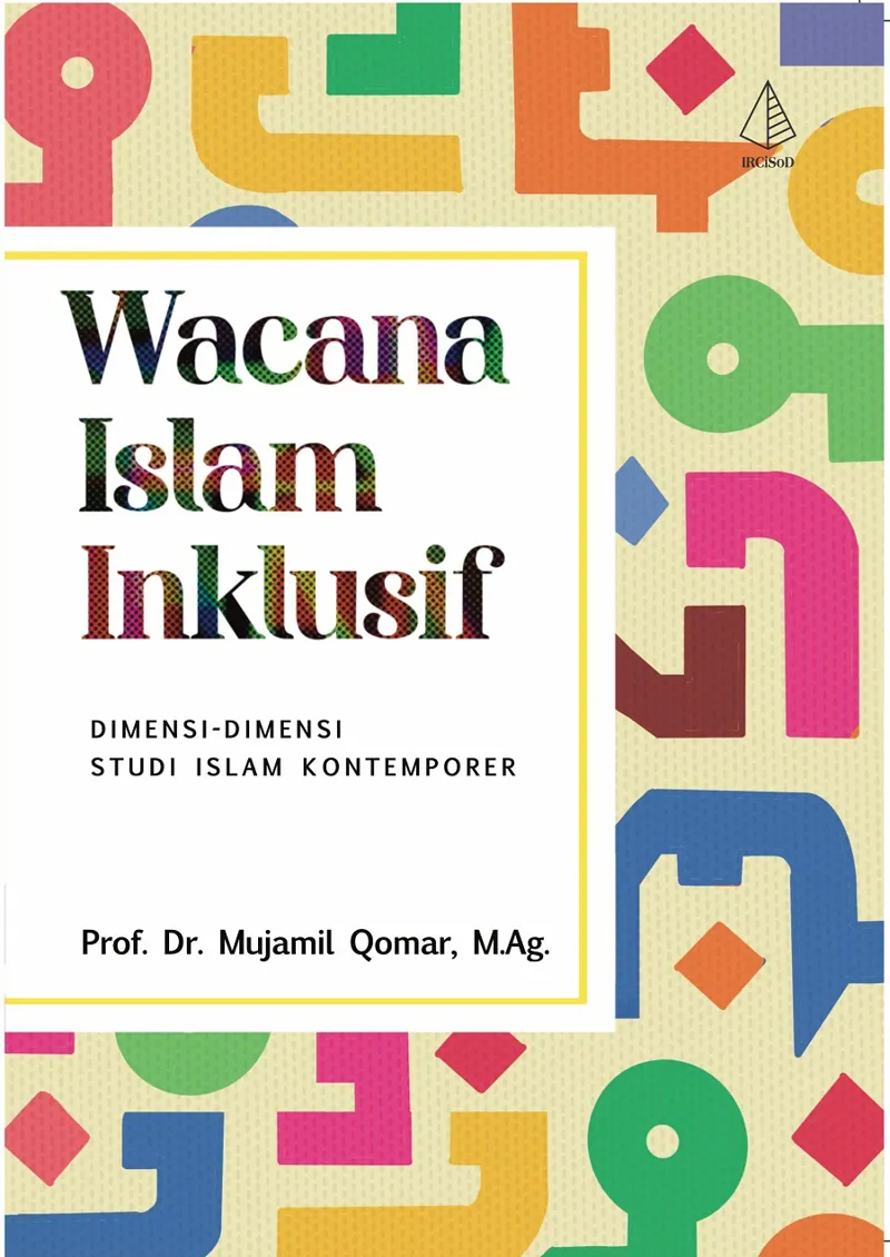 Buku Wacana Islam Inklusif oleh M.Ag., Prof. Dr. Mujamil Qomar