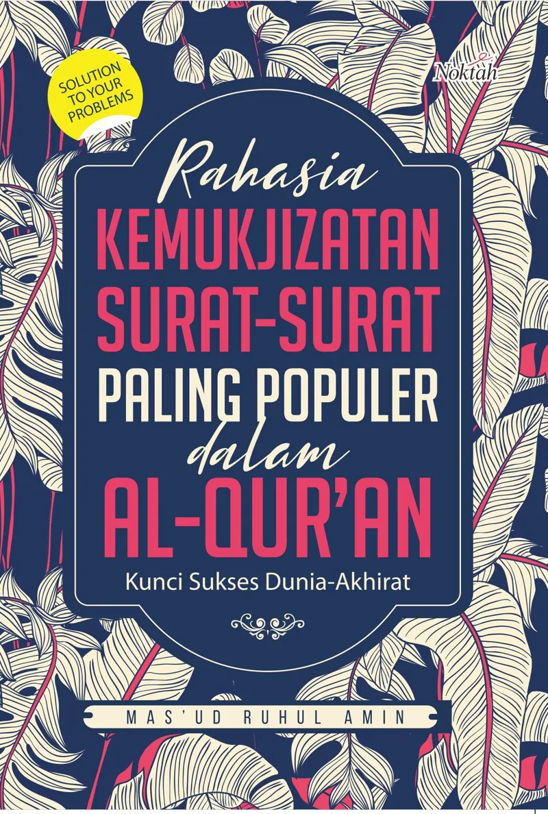 Buku Rahasia Kemukjizatan Surat-Surat Paling Populer dalam Al-Qur'an oleh Masud Ruhul Amin