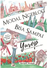 Modal Ngeblog Bisa Sampai Yurop, Travelling Seru ke Benua Biru