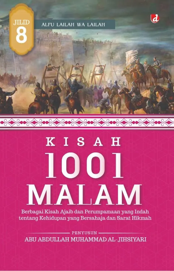 Buku Kisah 1001 Malam (Jilid 8) oleh Abu Abdullah Muhammad al-Jihsiyari