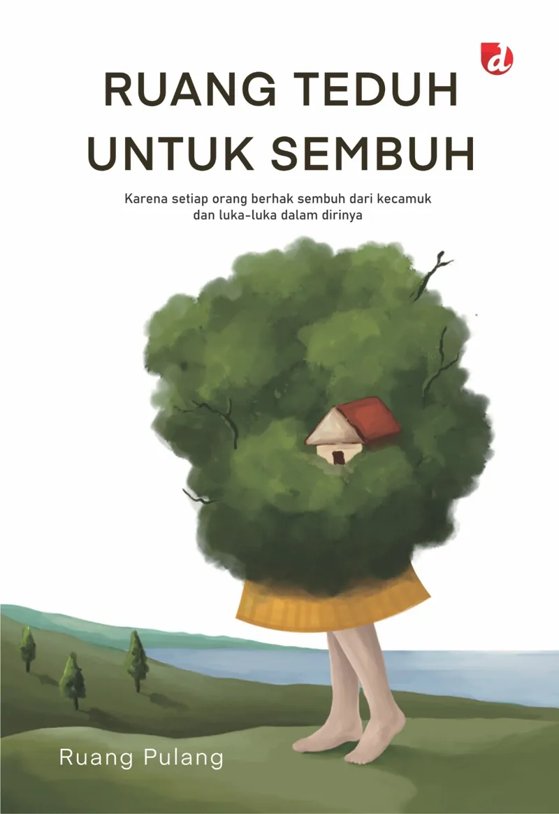 Buku Ruang Teduh untuk Sembuh oleh Ruang Pulang