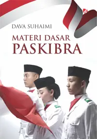 Materi Dasar PASKIBRA — Dava Suhaimi — sampul