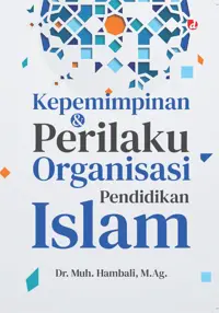 Kepemimpinan dan Perilaku Organisasi Pendidikan Islam (TIDAK ADA STOK) — M.Ag. — sampul