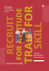 Recruit for Attitude, Train for Skill (TIDAK ADA STOK) — Sri Sudarwati — sampul