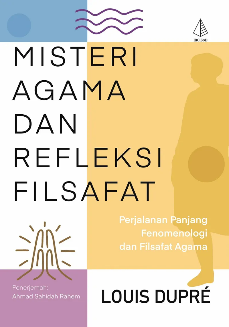 Buku Misteri, Agama, dan Refleksi Filsafat oleh Louis Dupré
