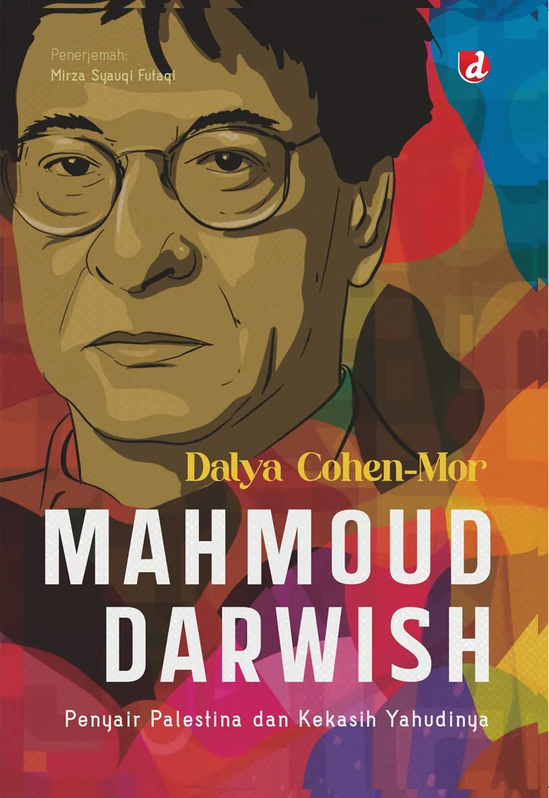 Buku Mahmoud Darwish; Penyair dan Kekasih Yahudinya oleh Dalya Cohen-Mor