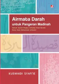 Airmata Darah untuk Pangeran Madinah — Kuswaidi Syafi’ie — sampul